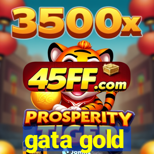 gata gold